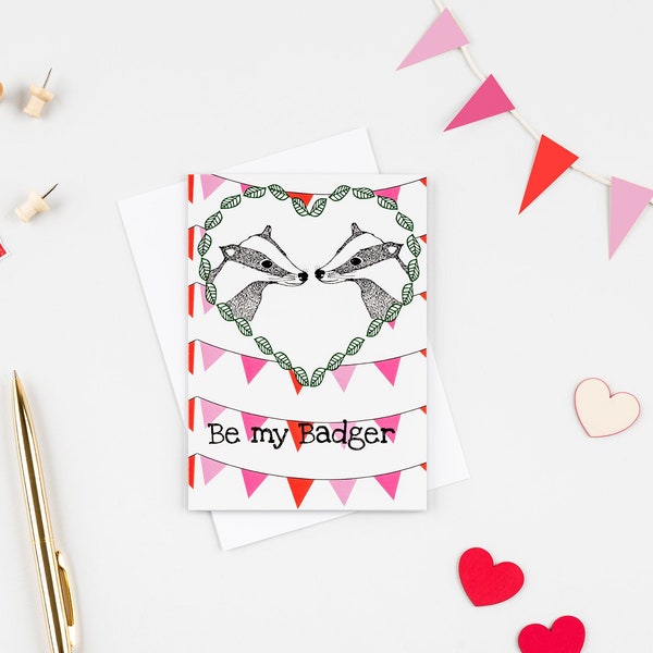 Badger card "Be my badger" animal card, valentines card, galentines card, badger lover card, animal lover card, love card, anniversary card