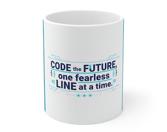 Mug « Codez l’avenir, une ligne intrépide à la fois » | Mug pour programmeur