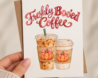 Biglietto di auguri "Freshly Boo'd Coffee" / Auguri per gli amanti del caffè e della zucca (15x15 cm)