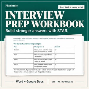 May include: A digital interview prep workbook with a dark green header featuring the text Plumbrule, Story bank + salary script, INTERVIEW PREP WORKBOOK, and Build stronger answers with STAR. A white document page displays a table explaining the STAR method.