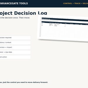 May include: A digital Project Decision Log template by Variancegate Tools featuring a spreadsheet layout with columns for Decision ID, Decision Required, Options, Context, Decision, Owner, Due Date, Impact, Next Action, and Status, plus five bulleted points.