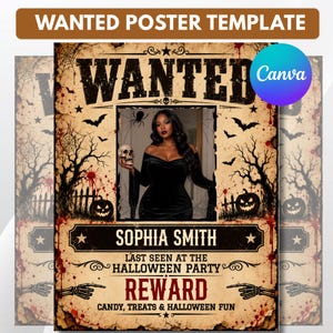May include: A Wanted poster template with a distressed beige background, featuring black text, spiderwebs, and silhouettes of trees and pumpkins. The center displays a photo of a person in a black dress holding a skull. Text includes WANTED, SOPHIA SMITH, LAST SEEN AT THE HALLOWEEN PARTY, REWARD, and CANDY, TREATS & HALLOWEEN FUN.