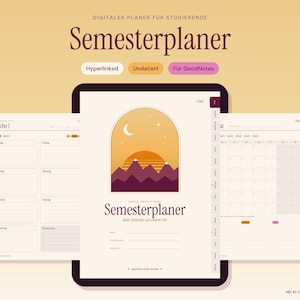 Könnte beinhalten: Ein digitaler Semesterplaner auf einem Tablet-Bildschirm mit einem Deckblatt, das eine Berg- und Mondgrafik sowie den Text Semesterplaner zeigt, ergänzt durch interne Seiten mit Wochen- und Monatsübersichten sowie seitlichen Registerkarten.