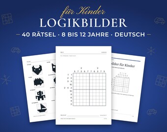 Logikbilder für Kinder, 40 Bilderrätsel zum Ausdrucken für die Weihnachtsferien, Nonogramme mit Anleitung und Lösungen, 8 bis 12 Jahre