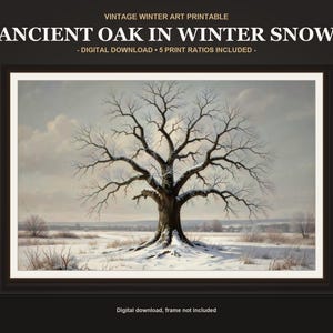Puede incluir: Una impresión de arte digital titulada ANCIENT OAK IN WINTER SNOW que muestra un gran roble sin hojas en el centro de un campo nevado bajo un cielo nublado. El texto VINTAGE WINTER ART PRINTABLE y DIGITAL DOWNLOAD 5 PRINT RATIOS INCLUDED es visible.