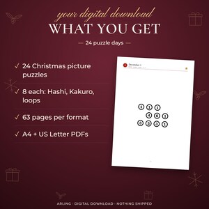 What you get. 24 puzzle days. 24 Christmas picture puzzles. 8 each: Hashi, Kakuro, loops. 63 pages per format. A4 + US Letter PDFs.