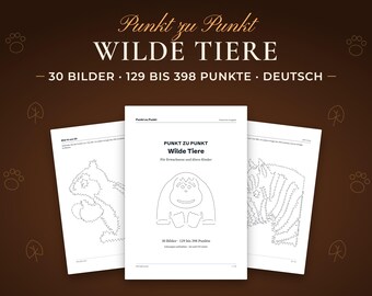 Punkt zu Punkt für Erwachsene und Kinder, Wilde Tiere, 30 Tierbilder zum Verbinden, Rätselheft als PDF mit Lösungen