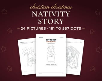 May include: A set of three white paper activity sheets featuring dot-to-dot illustrations. The central page shows a character holding an object with the text "DOT TO DOT Nativity Story". The top text reads "christian christmas NATIVITY STORY - 24 PICTURES 181 TO 587 DOTS".