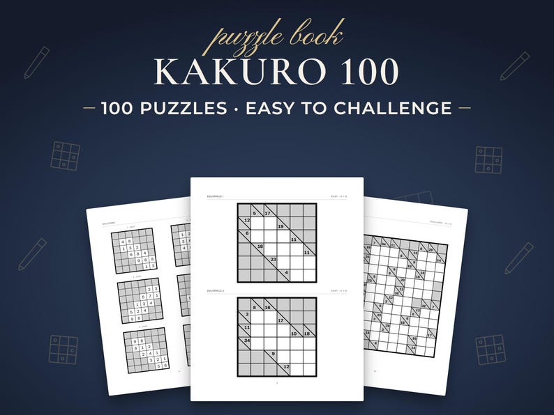 Kakuro 100, 100 puzzles · easy to challenge. Real pages from the PDF you download.