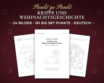 Weihnachten Punkt zu Punkt, Krippe und Weihnachtsgeschichte, 24 Bilder für Erwachsene und Kinder, PDF mit Lösungen