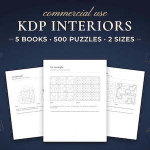 May include: A digital graphic featuring the text commercial use KDP INTERIORS 5 BOOKS 500 PUZZLES 2 SIZES. Three white pages are displayed, showing examples of Sudoku grids and maze puzzles with black lines on a dark blue background.