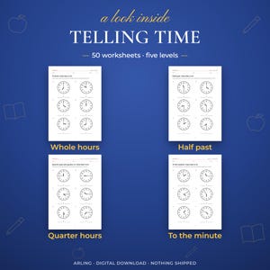 Telling time. 50 worksheets · five levels. Whole hours. Half past. Quarter hours. To the minute.