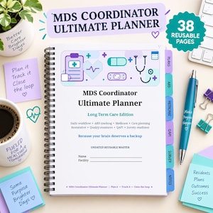 May include: A spiral-bound MDS Coordinator Ultimate Planner with 38 reusable pages. The cover features medical icons, the title, and sections for daily workflow, ARD tracking, Medicare, and QAPI. It includes blue tabbed dividers and lines for name and facility.
