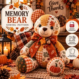 May include: A stuffed bear made of patchwork fabric featuring autumn leaf patterns, orange gingham, and pumpkin prints. The bear wears a large orange bow adorned with berries and a small acorn. Text reads MEMORY BEAR SEWING PATTERN.