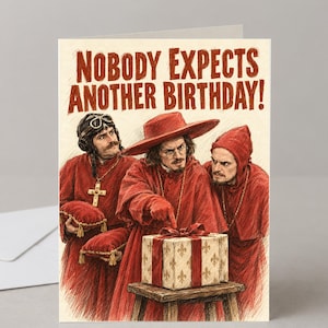 Monty Python Spanish Inquisition Birthday Card