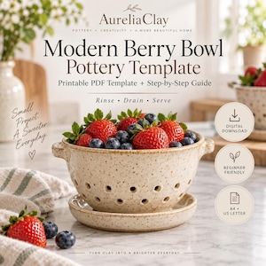 May include: A speckled beige ceramic berry bowl with a matching saucer, featuring drainage holes and side handles. The image includes text: AureliaClay Modern Berry Bowl Pottery Template, Printable PDF Template + Step-by-Step Guide, Rinse, Drain, Serve, Small Project. A Sweeter Everyday, Digital Download, Beginner Friendly, A4 + US Letter.