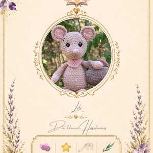 May include: A crochet amigurumi mouse named Lili, featuring a light pink body, dark eyes, and a small pink neckerchief. The mouse holds a small brown basket. The image includes text: Rachies Kreativwelt, Lili, Die kleine Haselmaus, Material, Schwierigkeit, Grösse ca. 20 cm, Kategorie, Waldbewohner.