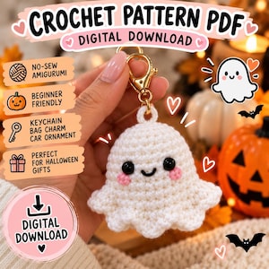May include: A white crocheted ghost keychain with black safety eyes and pink stitched cheeks, attached to a gold-tone metal lobster clasp. The image includes text: CROCHET PATTERN PDF, DIGITAL DOWNLOAD, NO-SEW AMIGURUMI, BEGINNER FRIENDLY.