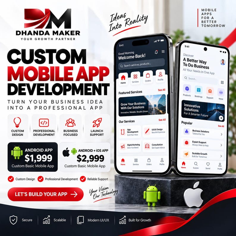 May include: A promotional graphic for Dhanda Maker custom mobile app development services. It features two smartphones displaying app interfaces, Android and Apple logos, and text detailing service packages for $1,999 and $2,999 for business apps.