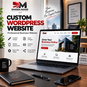 Könnte beinhalten: Ein Laptop zeigt ein individuelles WordPress-Website-Design mit dem Text Dhanda Maker, Custom WordPress Website und Grow Your Business Online. Die Szene umfasst eine schwarze Tasse mit Text, ein Notizbuch, einen Stift und ein Smartphone.