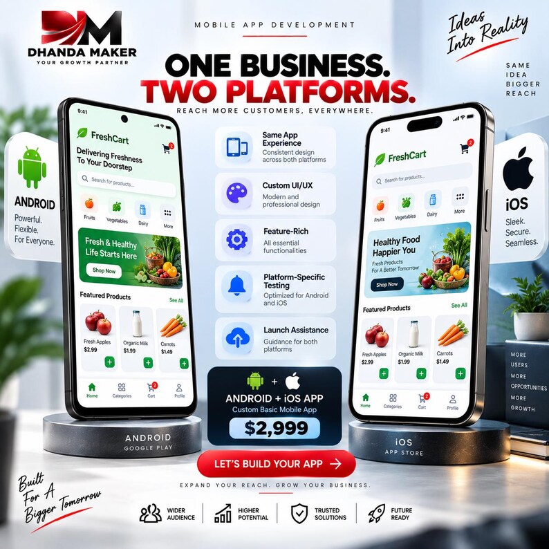 May include: A promotional graphic for mobile app development featuring two smartphones displaying a grocery app interface. Text includes Dhanda Maker, One Business, Two Platforms, Android, iOS, and a price of $2,999. Icons represent UI/UX and testing.