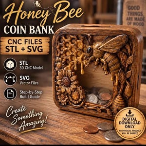 Puede incluir: Una hucha cuadrada de madera con un diseño tallado de una abeja, un panal y girasoles en la parte frontal. El centro tiene una ventana transparente que muestra monedas. El texto incluye Honey Bee COIN BANK, CNC FILES STL + SVG.