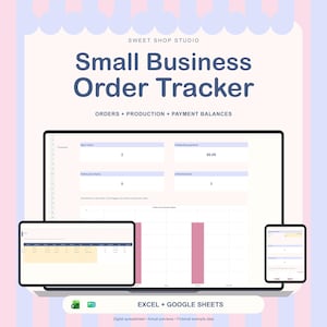 May include: A digital small business order tracker spreadsheet for Excel and Google Sheets. The interface displays order metrics, production status, and payment balances with charts and tables. Text includes Sweet Shop Studio and Small Business Order Tracker.