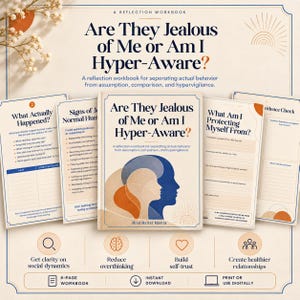 May include: A reflection workbook titled Are They Jealous of Me or Am I Hyper-Aware? featuring a central cover with abstract profile silhouettes in blue and orange, surrounded by interior pages with prompts and sections for self-reflection.