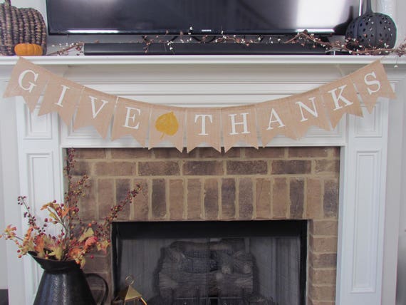 Give Thanks Banner, Give Thanks Burlap Banner, Thanksgiving Decorations, Thanksgiving Decor, Thanksgiving Banner
