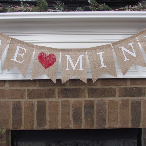 Be Mine Banner - Valentine Burlap Banner, Valentine Decorations, Valentine's Day