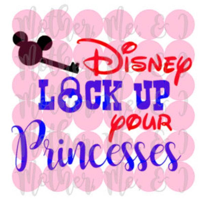 Download Disney Lock Up Your Princesses / Boy Shirt / Prince SVG ...