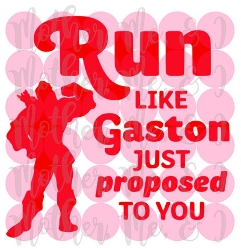 Download Run Like Gaston Just Proposed To You Belle Disney SVG DXF ...