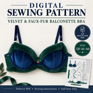 May include: A digital sewing pattern for a navy blue velvet and dark green faux-fur balconette bra. The text reads DIGITAL SEWING PATTERN, VELVET & FAUX-FUR BALCONETTE BRA, A4 PRINT-AT-HOME PDF, and SIZES 32B, 34C, 36D. Includes a technical diagram.