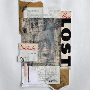 May include: A mixed media collage featuring layered paper scraps, including a receipt from Aeromarket dated 08/09/2026, a black and white photographic print of a person in a striped shirt, and bold text elements reading "Satisfy", "Theu", and "LOST".