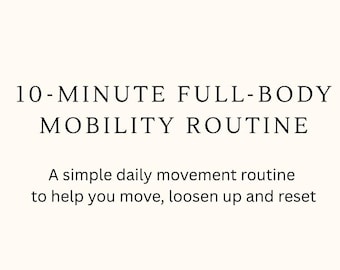 10 Minute Full-Body Mobility Routine
