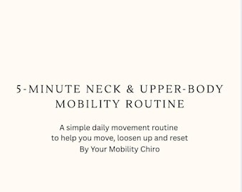 5 Minute Neck & Upper Body Mobility Guide