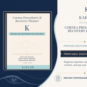 May include: A digital Cornea Procedures & Recovery Planner by Kaelor. The cover features the text Cornea Procedures & Recovery Planner, Recovery Log, Care Routine & Eye-Care Notes, and Kaelor Vision. Includes a printable recovery & care tracker.