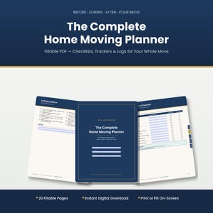 May include: A digital home moving planner featuring a dark blue cover with white text reading The Complete Home Moving Planner. The planner includes fillable PDF pages with checklists, trackers, and logs for moving, with 20 fillable pages total.