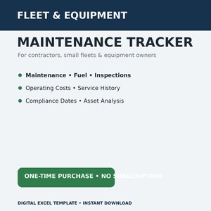 May include: A digital Excel template titled Fleet & Equipment Maintenance Tracker for contractors and small fleet owners. It lists features including maintenance, fuel, inspections, operating costs, service history, compliance dates, and asset analysis.