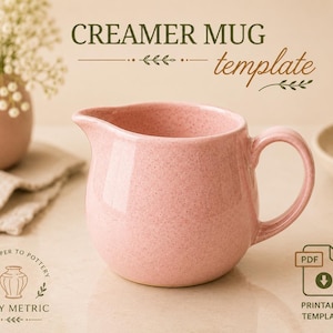 May include: A pink ceramic creamer mug with a speckled finish, a curved handle, and a pouring spout. The image features the text CREAMER MUG template, FROM PAPER TO POTTERY, CLAY METRIC, and a PDF icon with the text PRINTABLE TEMPLATE.