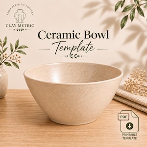 May include: A beige speckled ceramic bowl with a wide opening and tapered base. The text reads "FROM PAPER TO POTTERY CLAY METRIC Ceramic Bowl Template" and "PDF PRINTABLE TEMPLATE" with a download icon. The bowl has a smooth, matte finish.