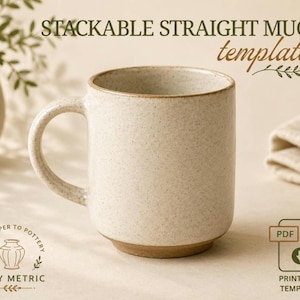 May include: A speckled off-white ceramic mug with a straight cylindrical body and a rounded handle. The text STACKABLE STRAIGHT MUG template is visible at the top. A Clay Metric logo and a PDF printable template icon are at the bottom.