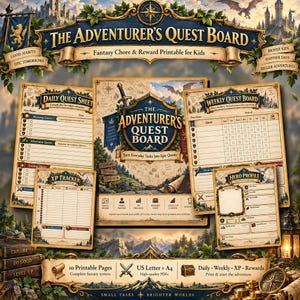 May include: A fantasy-themed chore and reward printable set titled The Adventurer's Quest Board. Includes a daily quest sheet, weekly quest board, XP tracker, and hero profile. Features parchment-style paper with gold accents, swords, and maps.