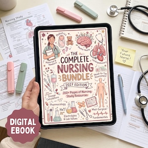 May include: A digital tablet displaying The Complete Nursing Bundle 2027 Edition, featuring colorful medical illustrations of organs, a nurse, and study topics like pharmacology, pediatrics, and dosage calculations on a white background.