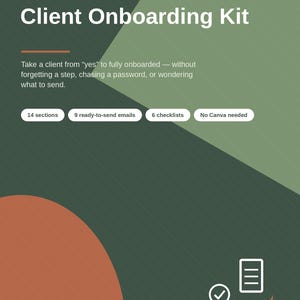 May include: A digital document titled The Virtual Assistant Client Onboarding Kit in green and orange tones. It lists 14 sections, 9 ready-to-send emails, 6 checklists, and no Canva needed. Compatible with Word, Google Docs, Pages, and LibreOffice.