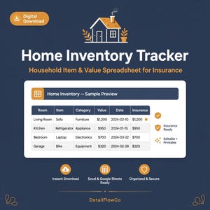 May include: A digital Home Inventory Tracker spreadsheet for insurance purposes. The graphic features a house icon, the title Home Inventory Tracker, and a sample table with columns for room, item, category, value, date, and insurance. Includes text for Insurance Ready, Editable + Printable, Instant Download, Excel & Google Sheets Ready, Organized & Secure, and DetailFlowCo.