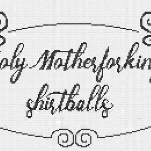 Holy Motherforking Shirtballs Cross Stitch Pattern
