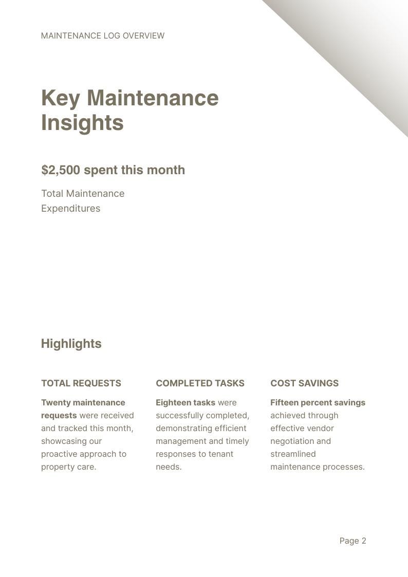 Pu&ograve; includere: Un documento di riepilogo del registro di manutenzione intitolato Key Maintenance Insights. Indica 2.500 $ spesi questo mese per le spese totali. I punti salienti includono venti richieste, diciotto attivit&agrave; completate e il quindici per cento di risparmio.