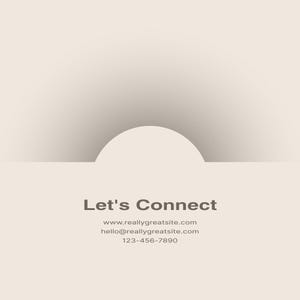 May include: A light beige graphic card featuring a semi-circular cutout at the top center. The text Let's Connect is printed in dark gray, followed by the website www.reallygreatsite.com, the email hello@reallygreatsite.com, and the phone number 123-456-7890.