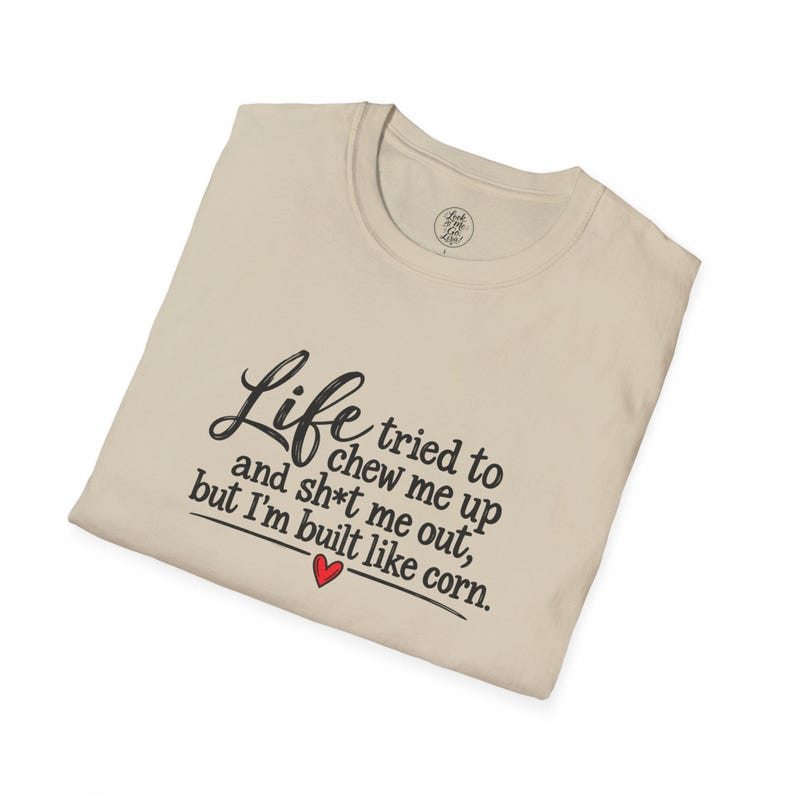 Life Tried To Chew Me Up Quote T shirt Humorous Resilience Shirt Etsy Life Tried To Chew Me Up Quote T shirt Humorous Resilience Shirt Etsy